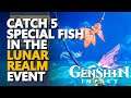 Catch 5 special fish in the Lunar Realm event Genshin Impact