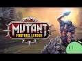 Cub Plays: Mutant Football League [Sponsored]