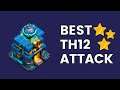 Easiest 3 Star TH12 Attack Strategy! Best TH12 Attack Strategy (Clash of Clans)