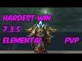 HARDEST WIN - 7.3.5 Elemental Shaman PvP - WoW Legion