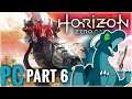 Horizon Zero Dawn PC Ultra Hard FULL GAMEPLAY Let's Play First Playthrough Walkthrough Part 6