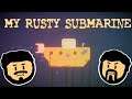 My Rusty Submarine - I'm Just The Coal Guy