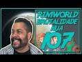 Rimworld PT BR 1.0 #107 - MECANOIDES BOLADOS! - Tonny Gamer