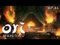 The Fires Of Mount Horu | Ori And The Blind Forest Ep 21
