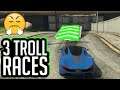 3 TROLL RACES VEROORZAKEN RUZIE!!! (GTA V Online Races)