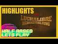 AAA Lucha Libre Heroes Del ring - Half arsed lets play - Hightlights