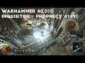 Cleanse And Re-Seal | Let's Play Warhammer 40,000: Inquisitor - Prophecy #1091