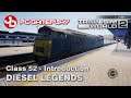 Diesel Legends of the Great Western - Class 52 Introduction - Train Sim World 2