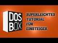 DOSBox-Tutorial für Einsteiger — Alles, was man wissen muss!