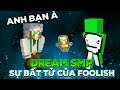 Dream SMP Minecraft - DreamXD Ban cho Foolish sự Bất Tử | tập 36