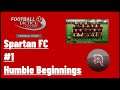 Football, Tactics & Glory: Football Stars - Spartan FC #1 - Humble Beginnings