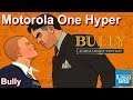 GAMEPLAY ANDROID - BULLY - MOTOROLA ONE HYPER