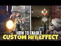 HOW TO ENABLE CUSTOM HIT EFFECTS AND CUSTOMIZE IN CALL OF DUTY MOBILE || GET DEATH EFFECT FOR FREE