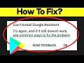 How to Fix Can't Install Google Assistant App Error On Google Play Store in Android & Ios Phone