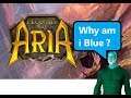 Legends of Aria | Why am i blue ?