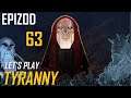 Let's Play Tyranny - Epizod 63