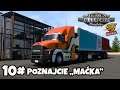 LIVE | American Truck Simulator - 10# "Poznajcie ^Maćka^" (PC)