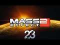 #MassEffect2 - Locura - Let's Play #23