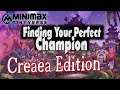 [MM Tinyverse] Finding your Perfect Champion - Creaea Edition