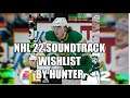 NHL 22 Soundtrack Wishlist