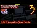 Old Compadre Save Points Terminator Resistance Twitch Vod Episode 3 #TerminatorResistance