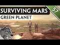 Surviving Mars: Green Planet - #57 - Wir sprengen die Polkappen