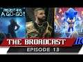 The Broadcast w/ V-CiPz #13 - Project G.G. Drake 2 Belts & Sonic The Hedgehog Box Office Numbers