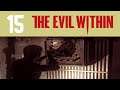 The Evil Within Part 15. Crazy labyrinth. (Survival Mode Campaign Blind)