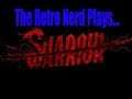 The Retro Nerd Plays...Shadow Warrior Part 17