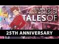 We'll "Return To The Many Worlds Of Tales Of" For The Tales Of 25 Years Anniversary (Tales Of News)