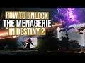 How to Unlock the Menagerie in Destiny 2