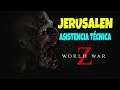 World War Z - Jerusalen: Asistencia Técnica #6. ( Gameplay Español ) ( Xbox One X )