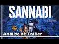 Análise de Trailer - SANNABI : The Revenant - (Pt-Br / Análize / Review / Reveal)