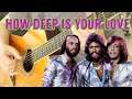 Bee Gees "HOW DEEP IS YOUR LOVE" O Clássico que Embalou Romances no Violão Solo por Fabio Lima