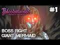 BLOODSTAINED: RITUAL OF THE NIGHT - Boss Fight Giant Mermaid - Part 1 Indonesia