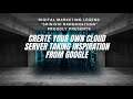 World's First #CloudServer Making Tutorial: Taking Inspiration from #Google
