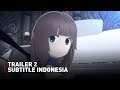 DEEMO: Memorial Keys - Trailer 2 (Subtitle Indonesia)