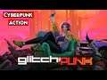 Glitchpunk | PC Gameplay