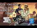 Grand Theft Auto V - GTX 1060 6Gb | i5 3470 | Maxed Out 1080p