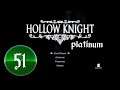 Hollow Knight Platinum -- PART 51 -- Grimme Troupe