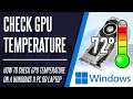 How to Check GPU or Graphics Card Temperature on Windows 11 PC