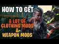 How to Get A Lot of Clothing Mods and Weapon Mods Easily!