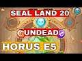 IDLE HEROES SEAL LAND 20 UNDEAD HORUS E5 V2 & DEER
