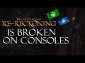 Kingdoms of Amalur Re-Reckoning IS BROKEN ON CONSOLES