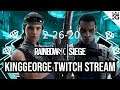 KingGeorge Rainbow Six Twitch Stream 2-26-20