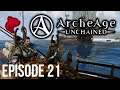 Let's Play ArcheAge: Unchained with Cattsass - Episode 21