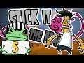 Let's Play Stick it to the Man! (Part 5) NOT TALL ENOUGH TO RIDE?!