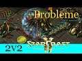 Probleme - Starcraft 2: Legacy of the Void 2v2 [Deutsch | German]