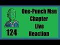 Psi Armor Theory Confirmed Baby! | One-Punch Man Chapter 124 (166) Live Reaction