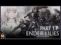 Pulsing Blobs Of Flesh | Ender Lilies, Part 17